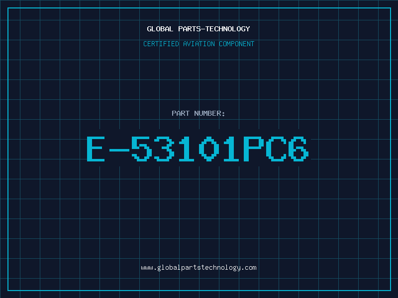 Aviation Part E-53101PC6