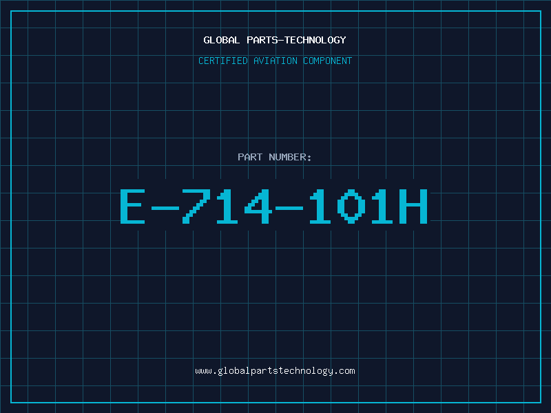 Aviation Part E-714-101H