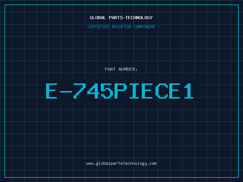 Aviation Part E-745PIECE1
