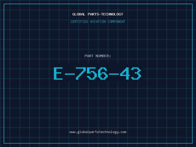 Aviation Part E-756-43