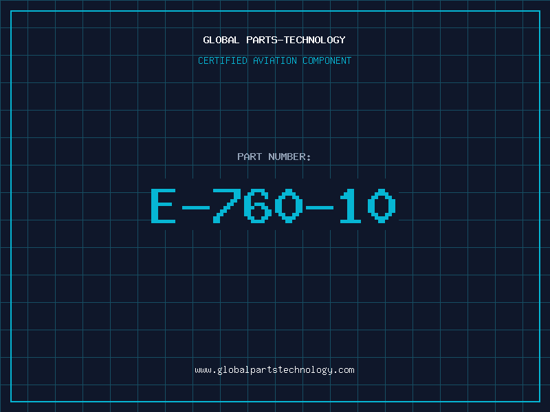 Aviation Part E-760-10
