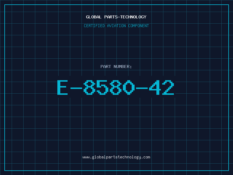 Aviation Part E-8580-42