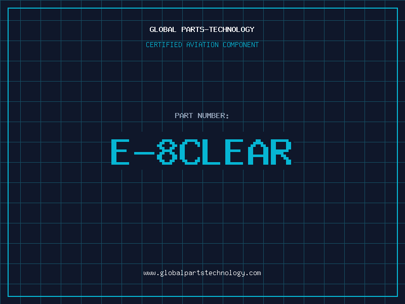Aviation Part E-8CLEAR