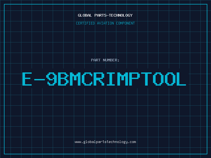 Aviation Part E-9BMCRIMPTOOL