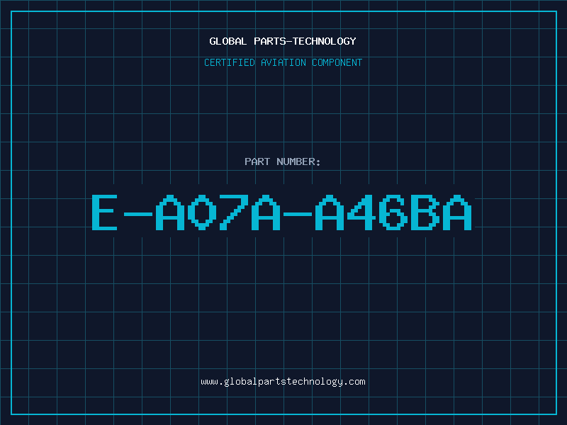 Aviation Part E-A07A-A46BA