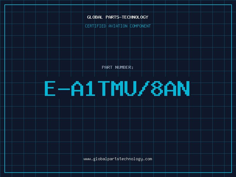 Aviation Part E-A1TMU/8AN