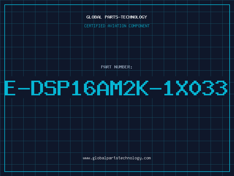 Aviation Part E-DSP16AM2K-1X033