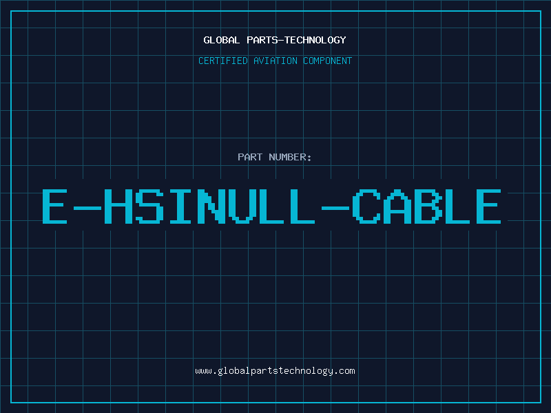 Aviation Part E-HSINULL-CABLE