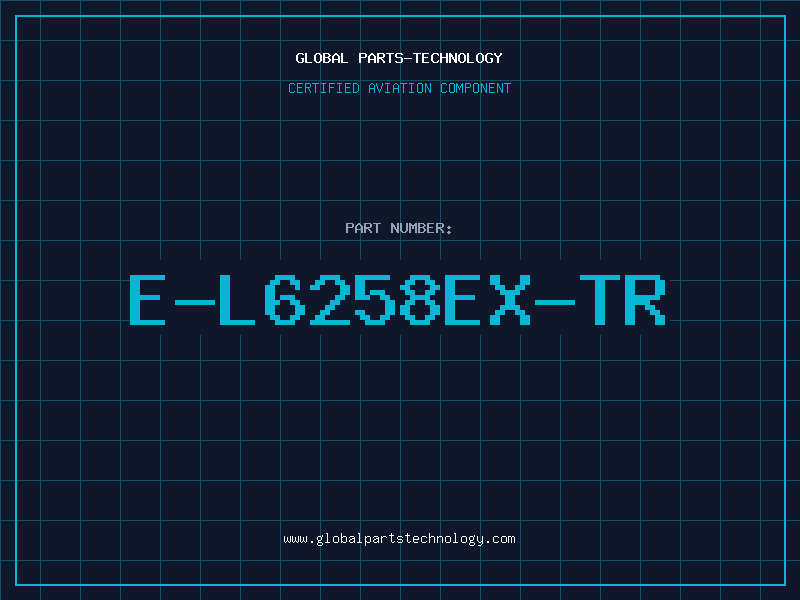 Aviation Part E-L6258EX-TR