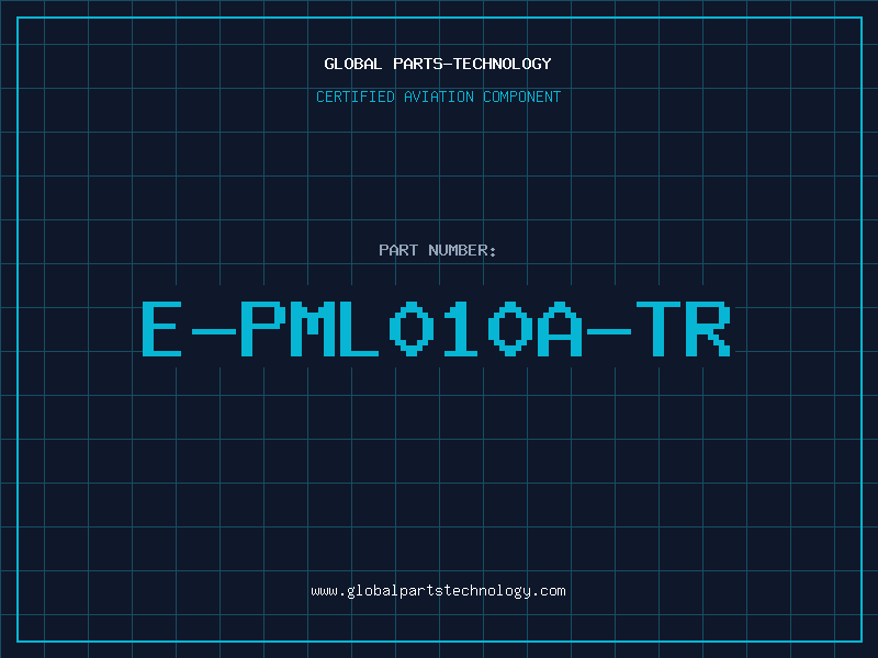 Aviation Part E-PML010A-TR