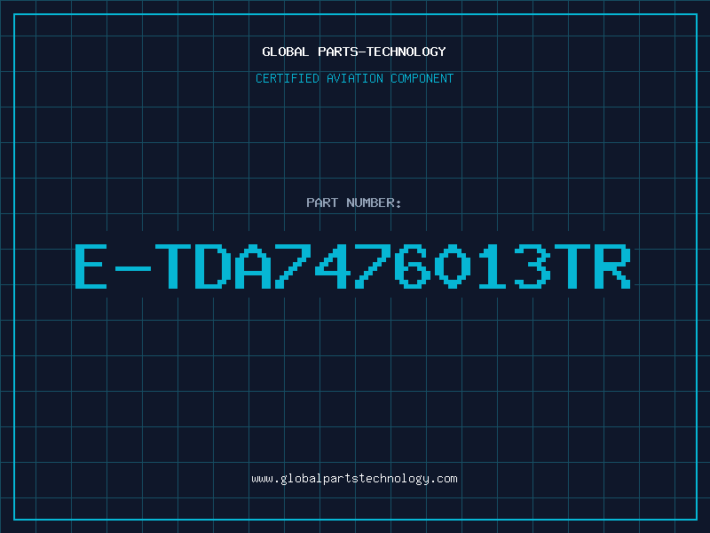 Aviation Part E-TDA7476013TR
