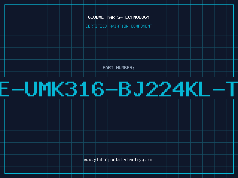 Aviation Part E-UMK316-BJ224KL-T