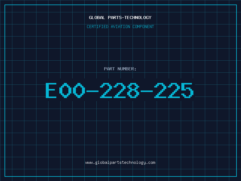 Aviation Part E00-228-225