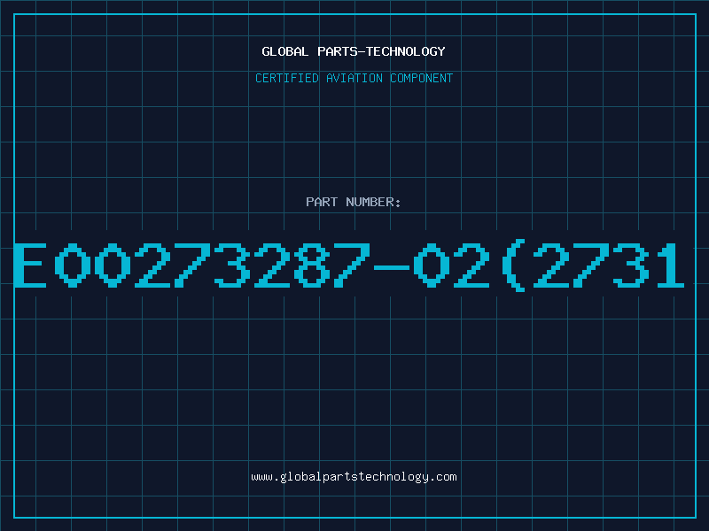 Aviation Part E00273287-02(2731