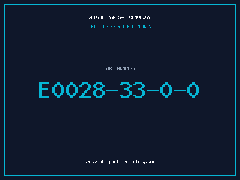 Aviation Part E0028-33-0-0