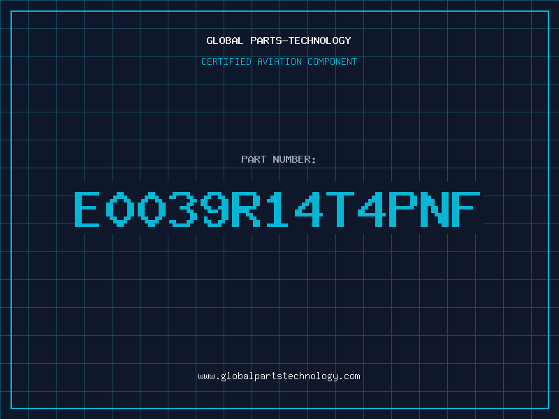 Aviation Part E0039R14T4PNF
