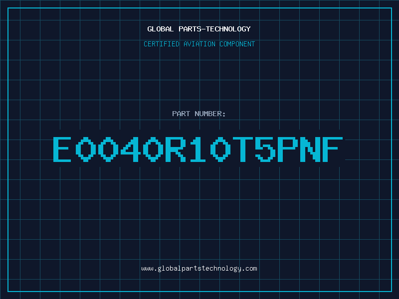 Aviation Part E0040R10T5PNF