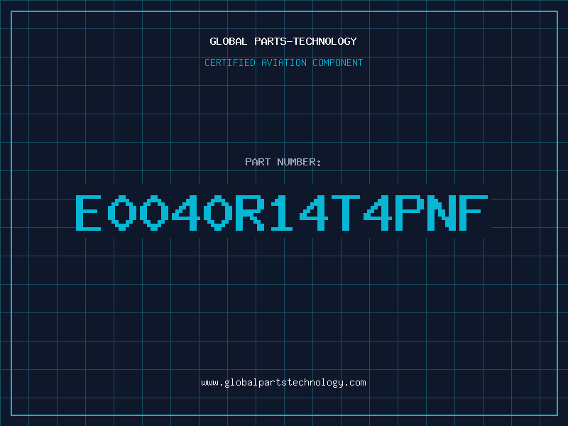 Aviation Part E0040R14T4PNF