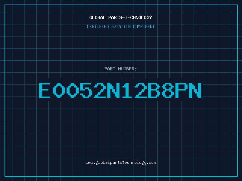 Aviation Part E0052N12B8PN
