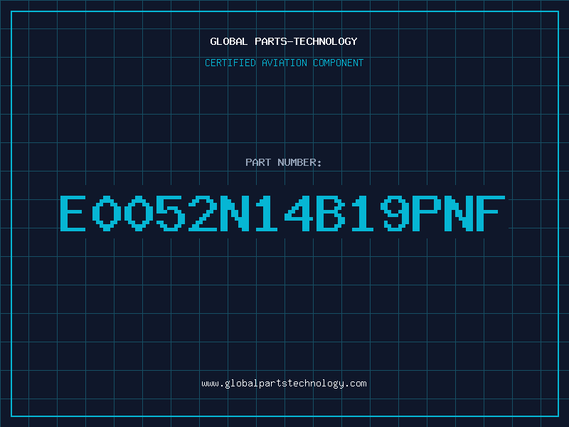 Aviation Part E0052N14B19PNF