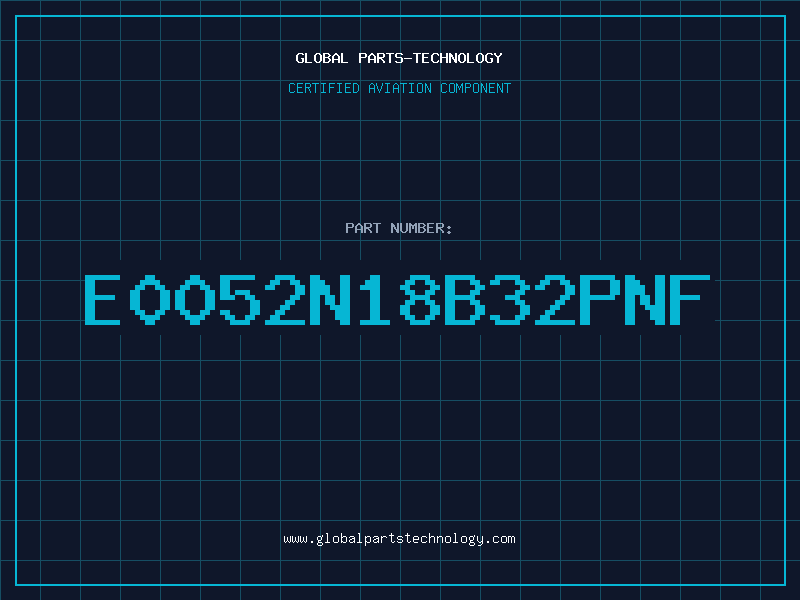 Aviation Part E0052N18B32PNF