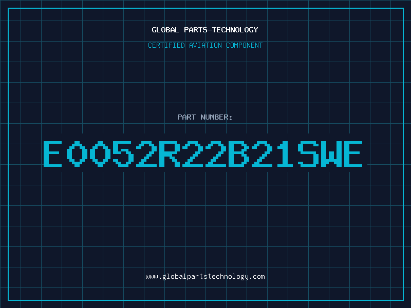Aviation Part E0052R22B21SWE