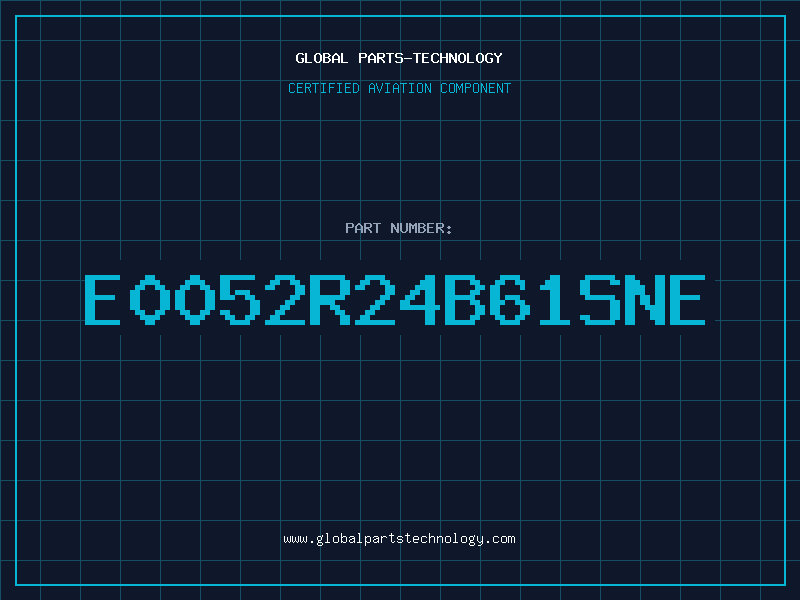 Aviation Part E0052R24B61SNE