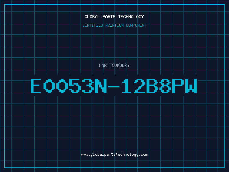 Aviation Part E0053N-12B8PW