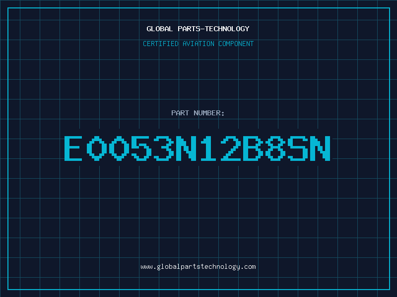 Aviation Part E0053N12B8SN