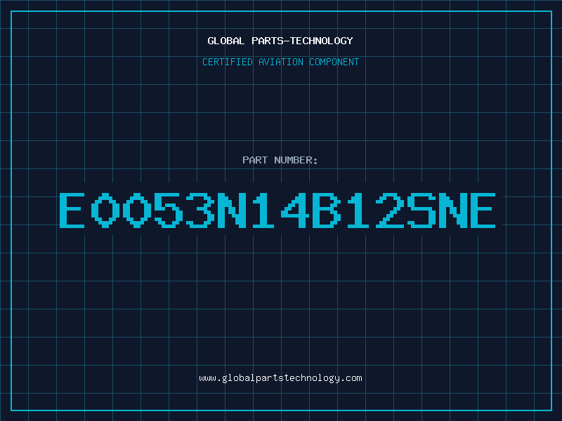 Aviation Part E0053N14B12SNE