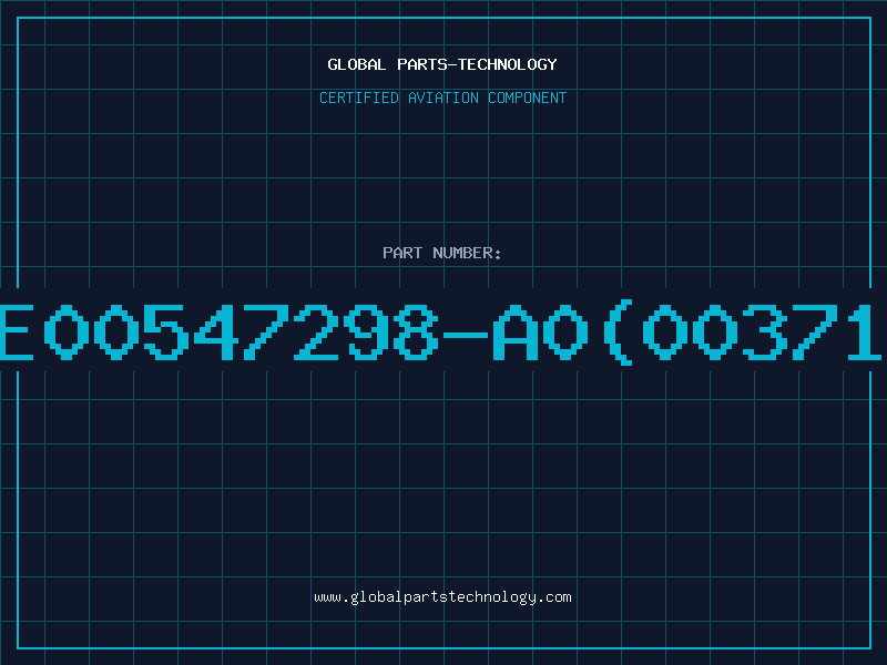 Aviation Part E00547298-A0(00371