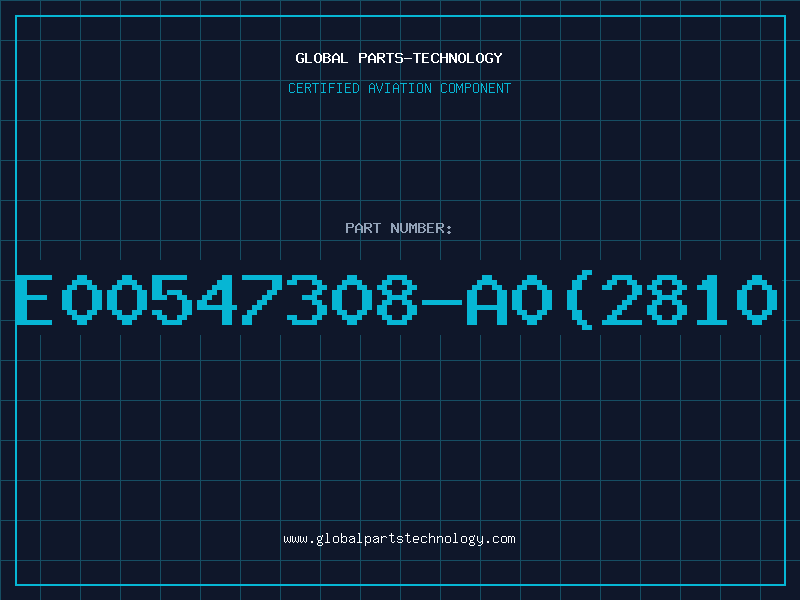 Aviation Part E00547308-A0(2810