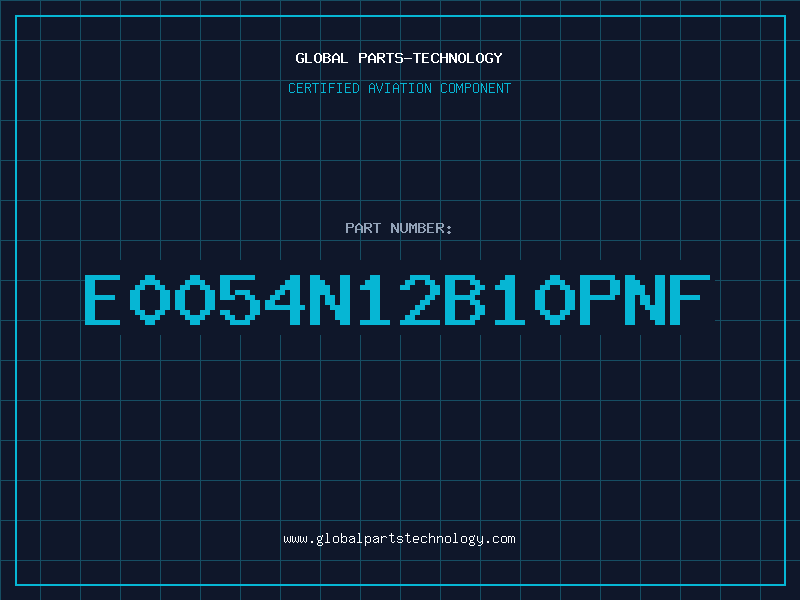 Aviation Part E0054N12B10PNF