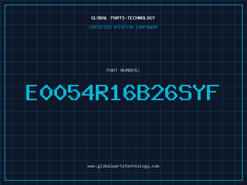 Aviation Part E0054R16B26SYF
