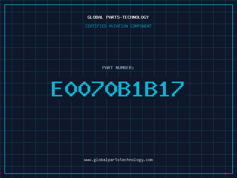 Aviation Part E0070B1B17