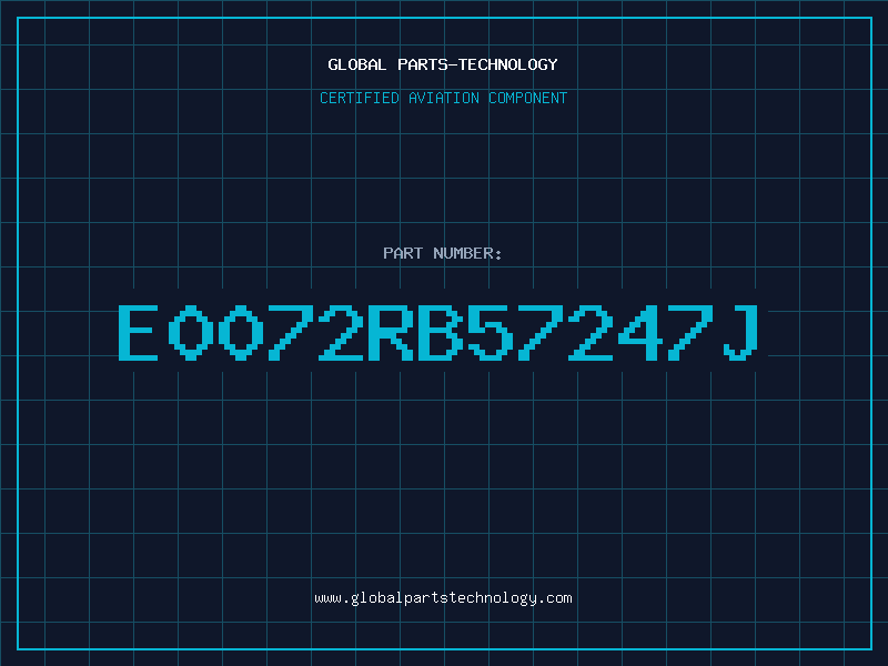 Aviation Part E0072RB57247J