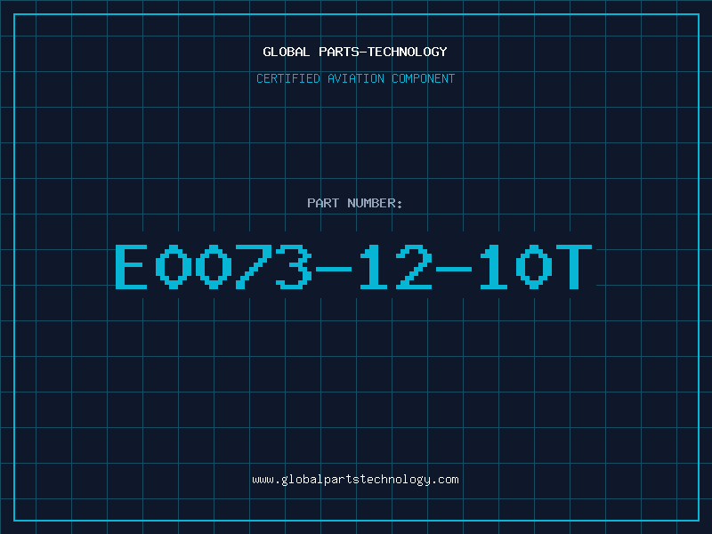 Aviation Part E0073-12-10T
