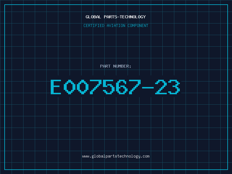 Aviation Part E007567-23
