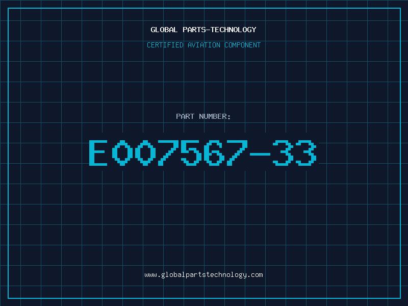 Aviation Part E007567-33