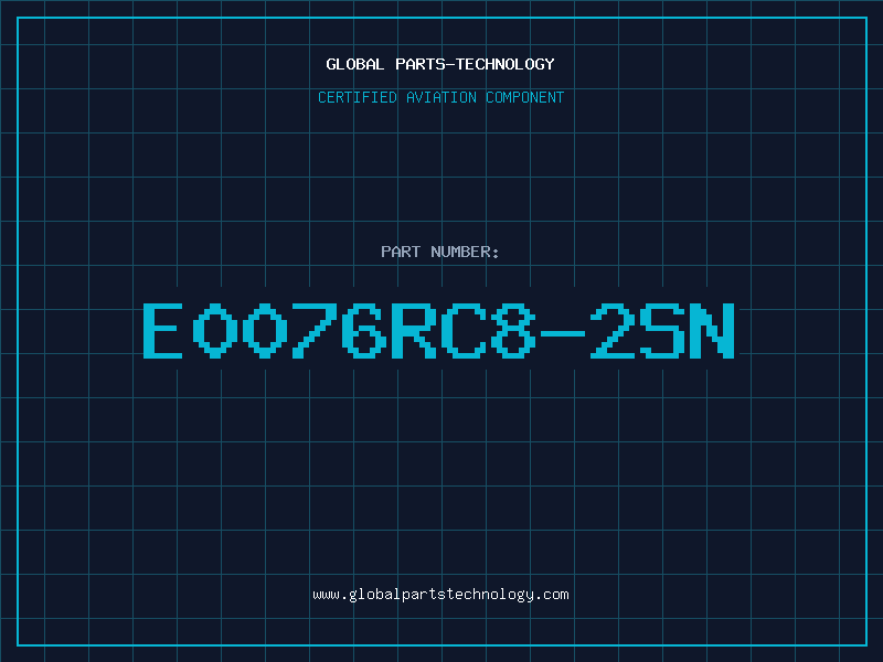 Aviation Part E0076RC8-2SN