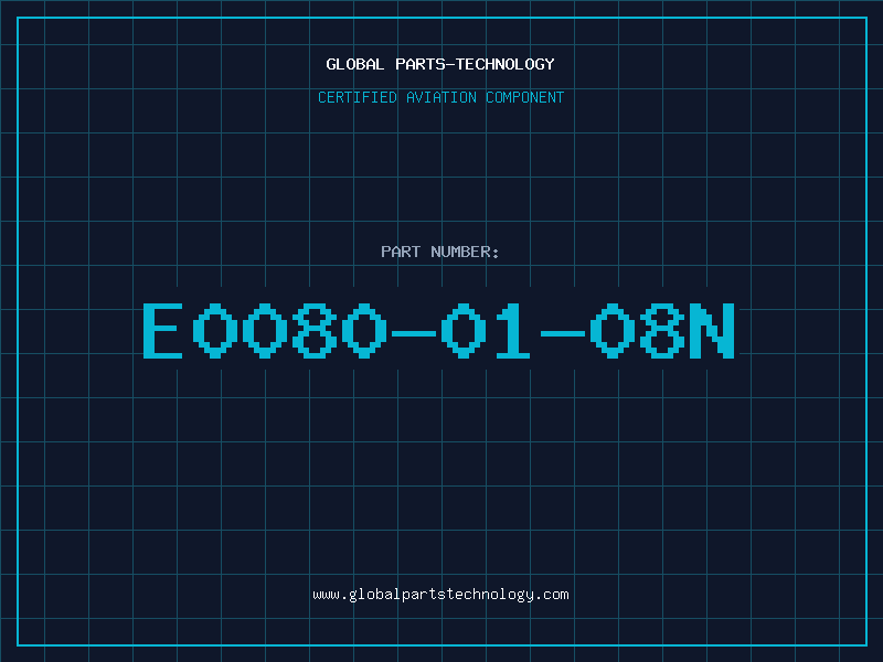 Aviation Part E0080-01-08N