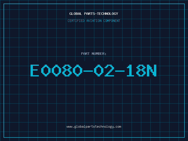 Aviation Part E0080-02-18N