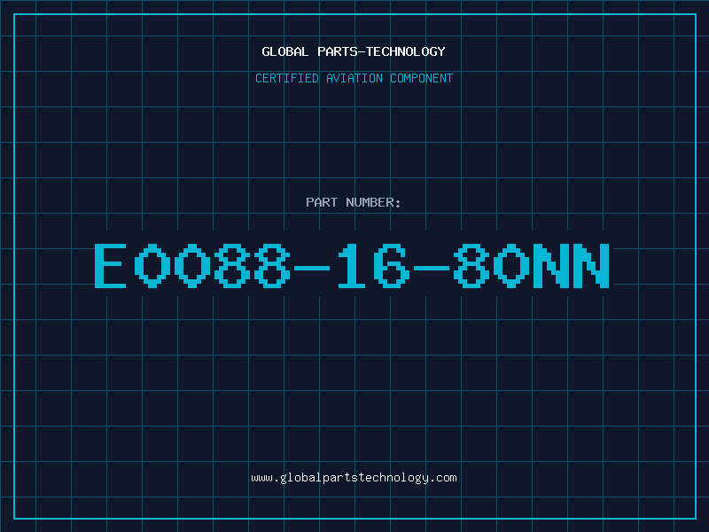 Aviation Part E0088-16-80NN