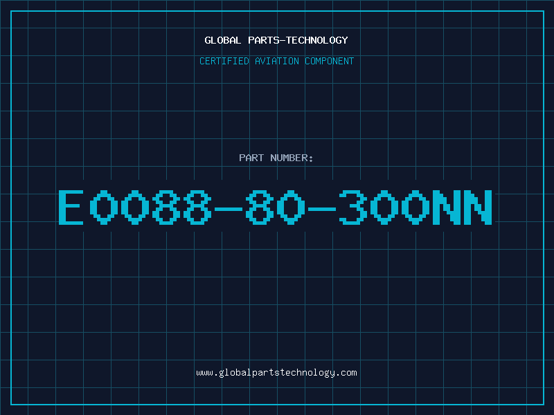Aviation Part E0088-80-300NN