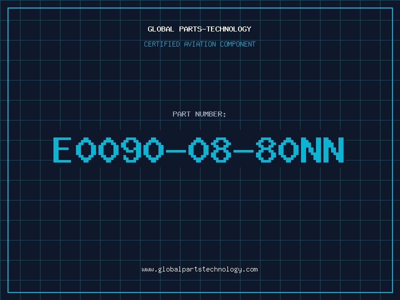 Aviation Part E0090-08-80NN