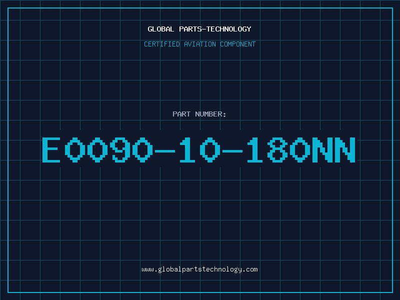 Aviation Part E0090-10-180NN