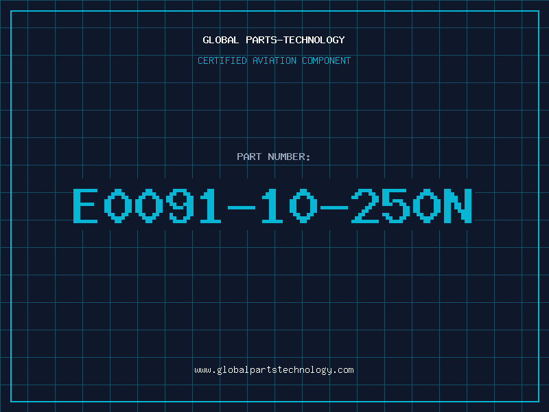 Aviation Part E0091-10-250N