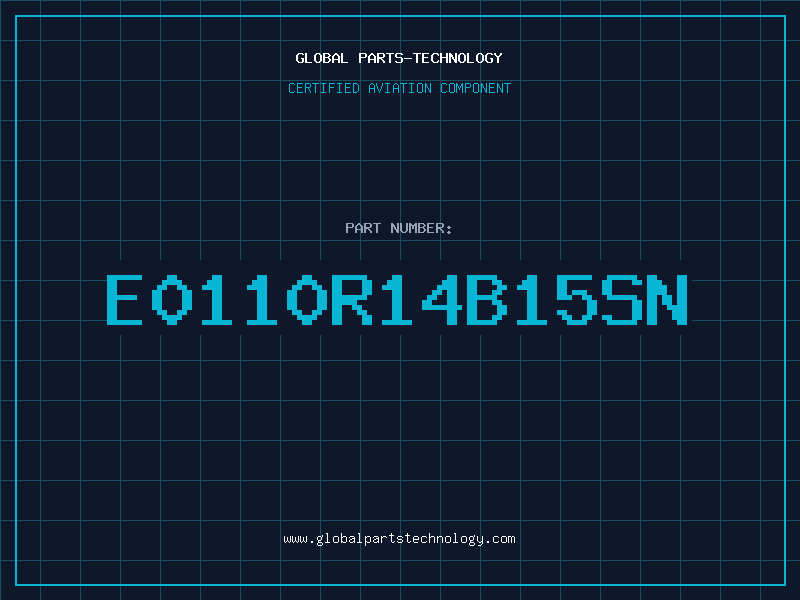 Aviation Part E0110R14B15SN