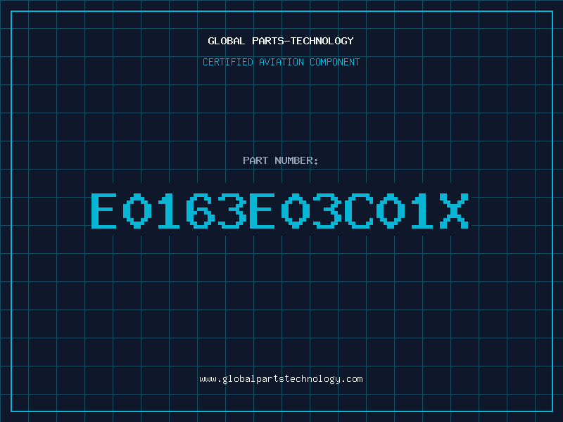 Aviation Part E0163E03C01X