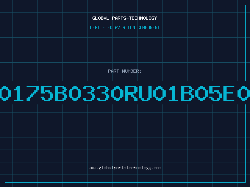 Aviation Part E0175B0330RU01B05E00